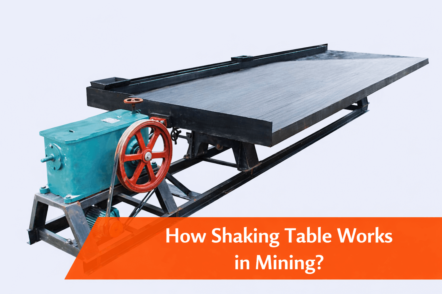 How Shaking Table Works in Mining?