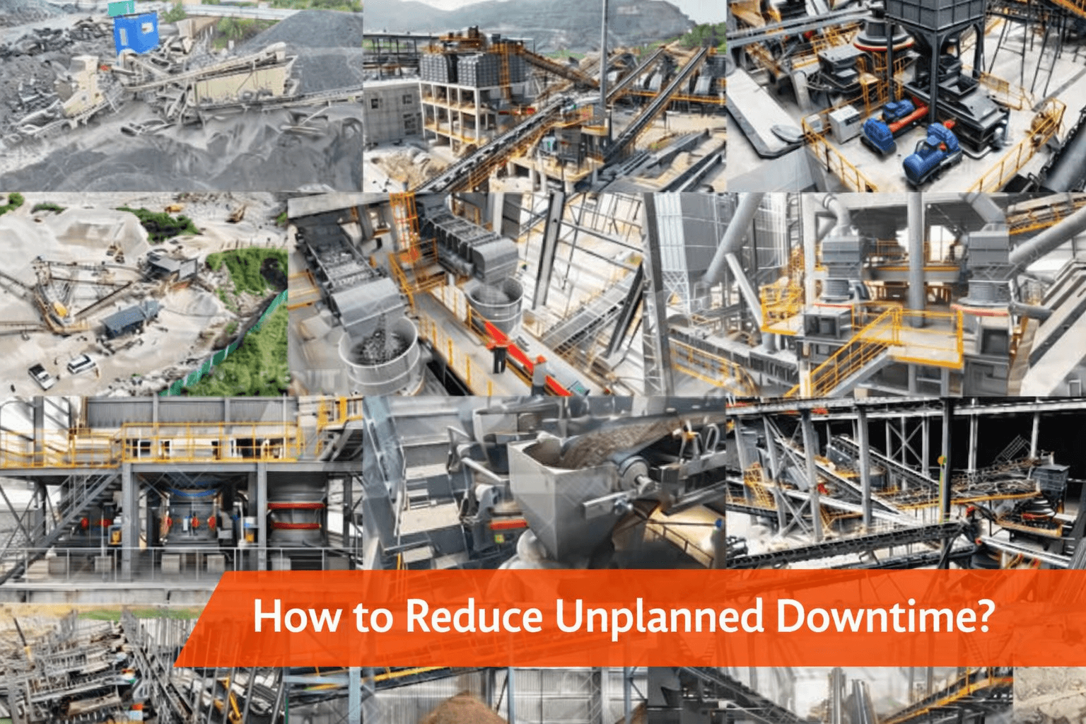 How to Reduce Unplanned Downtime?